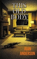 Cover: This Old Body - Northshore Noir