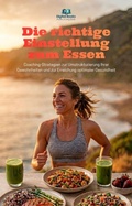 Cover: Die richtige Einstellung zum Essen - Digital Books Publica&ccedil;&otilde;es