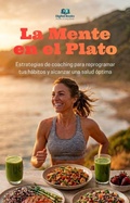 Cover: La Mente en el Plato - Digital Books Publica&ccedil;&otilde;es