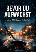 Cover: Bevor du aufwachst - tredition GmbH