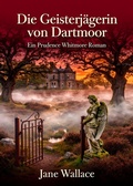 Cover: Die Geisterj&auml;gerin von Dartmoor - epubli