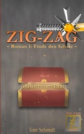 Cover: ZIG-ZAG Roman 1: Finde den Schatz - Teil 1 Schwert und Schild - BoD - Books on Demand