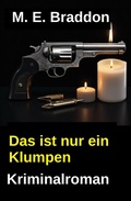 Cover: Das ist nur ein Klumpen: Kriminalroman - Uksak E-Books