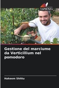 Cover: Gestione del marciume da Verticillium nel pomodoro - Edizioni Sapienza