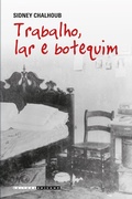 Cover: TRABALHO, LAR E BOTIQUIM - Editora da Unicamp