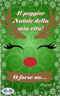 Cover: Il Peggior Natale Della Mia Vita! O Forse No... - Tektime