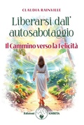 Cover: Liberarsi dall'autosabotaggio - Amrita Edizioni