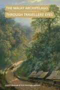 Cover: The Malay Archipelago Through Travellers' Eyes - NUS Press