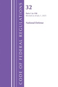 Cover: Code of Federal Regulations, TITLE 32 NATIONAL DEFENSE 1-190, Revised as of July 1, 2025 - Bloomsbury Academic