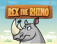 Enlarge image Cover: Rex the Rhino - Joe Berry Printing