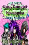 Cover: Sleepy Detergent Narcalyptica: Tequila Stockholm. - Liam Harper