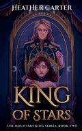 Cover: King of Stars - The Mountain King Series