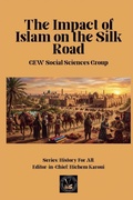 Cover: The Impact of Islam On the Silk Road - History For All