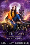 Cover: Relics of the Wolf (Magnetic Magic, #2) - Lindsay Buroker
