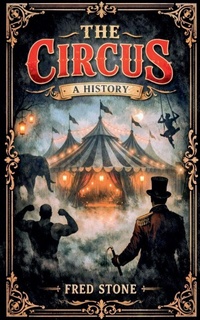 Enlarge image Cover: The Circus a history - Fred Stone