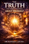 Cover: The Truth They Didn't Teach You About Yourself - Randall Dunn
