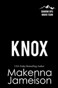 Cover: Knox (Shadow Ops: Bravo Team, #2) - Makenna Jameison