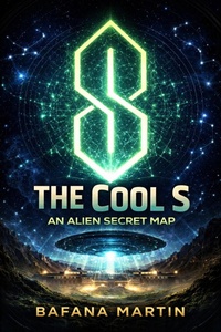 Enlarge image Cover: The Cool S: An Alien Secret Map - Bafana Martin