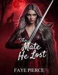 Cover: The Mate He Lost (Alpha of Alpha's Trilogy, #2) - Sani Publishing