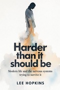 Cover: Harder Than It Should Be - Lee Hopkins
