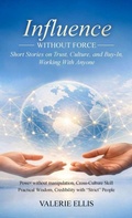 Cover: Influence WITHOUT FORCE - IIUnique