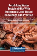 Cover: Rethinking Water Sustainability With Indigenous Land-Based Knowledge and Practice - IGI Global
