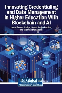 Enlarge image Cover: Innovating Credentialing and Data Management in Higher Education With Blockchain and AI - Igi Global Scientific Publishing