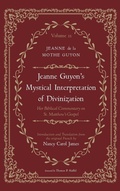 Cover: Jeanne Guyon's Mystical Interpretation of Divinization, Volume 2 - Pickwick Publications