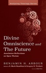 Cover: Divine Omniscience and the Future - Analyzing Theology