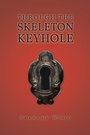 Cover: Through the Skeleton Keyhole - Fulton Books
