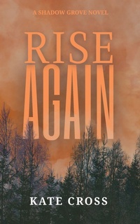 Enlarge image Cover: Rise Again - A Shadow Grove Novel