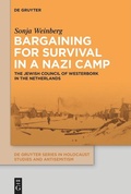 Cover: Bargaining for Survival in a Nazi Camp - De Gruyter Oldenbourg