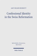 Cover: Confessional Identity in the Swiss Reformation - Mohr Siebeck