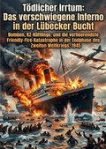 Cover: T&ouml;dlicher Irrtum: Das verschwiegene Inferno in der L&uuml;becker Bucht - epubli