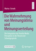 Cover: Die Wahrnehmung von Meinungsklima und Meinungsverteilung - Springer VS