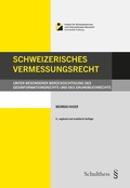 Cover: Schweizerisches Vermessungsrecht - Schulthess Juristische Medien