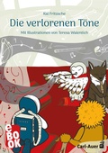 Cover: Die verlorenen T&ouml;ne - Carl-Auer Verlag