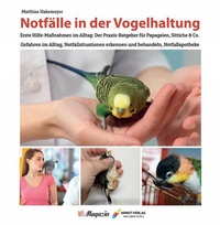 Enlarge image Cover: Notfälle in der Vogelhaltung - Arndt-Verlag bei AVES Publishing e.K.