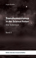 Cover: Transhumanismus in der Science Fiction - Pegasus B&uuml;cher