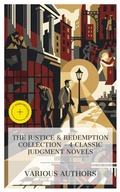 Cover: The Justice & Redemption Collection - 4 Classic Judgment Novels - e-artnow Collections