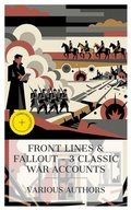 Cover: Front Lines & Fallout - 3 Classic War Accounts - e-artnow Collections