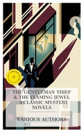 Cover: The Gentleman Thief & The Flaming Jewel - 3 Classic Mystery Novels - e-artnow Collections