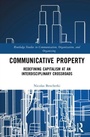 Cover: Communicative Property - Routledge
