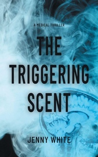 Enlarge image Cover: The Triggering Scent - The Abbey Roberts Series