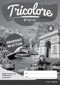 Cover: Tricolore 6e edition: 14-16: Grammar in Action Workbook 4 (Pack 0f 8) - Oxford University Press