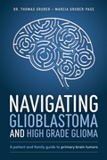 Cover: Navigating Glioblastoma and High-Grade Glioma - Simon + Schuster LLC