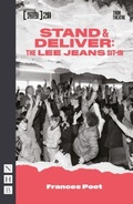 Cover: Stand & Deliver: The Lee Jeans Sit-In - Nick Hern Books