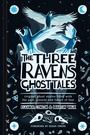 Cover: The Three Ravens Ghost Tales - The History Press