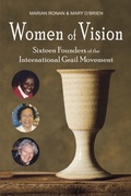 Cover: Women of Vision: Sixteen Founders of the International Grail Movement - John R. Mabry
