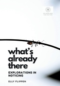Cover: What's Already There - You Know More Than You Think